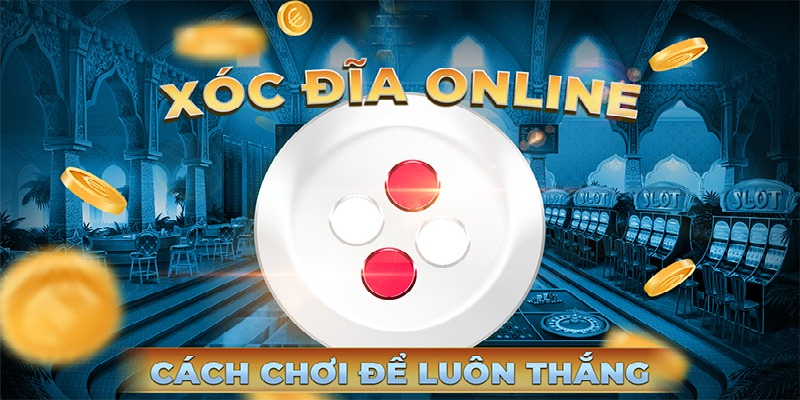 Những mánh khóe xóc đĩa từ nhà cái