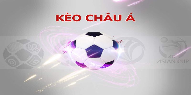 Tỷ lệ kèo cá cược Châu Á